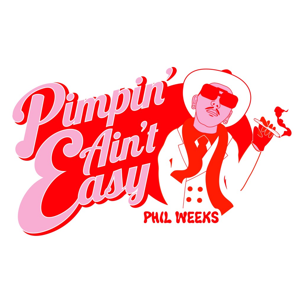 Phil Weeks Pimpin Aint Easy Digital cover_2400x2400pixel_DEFINITIVE